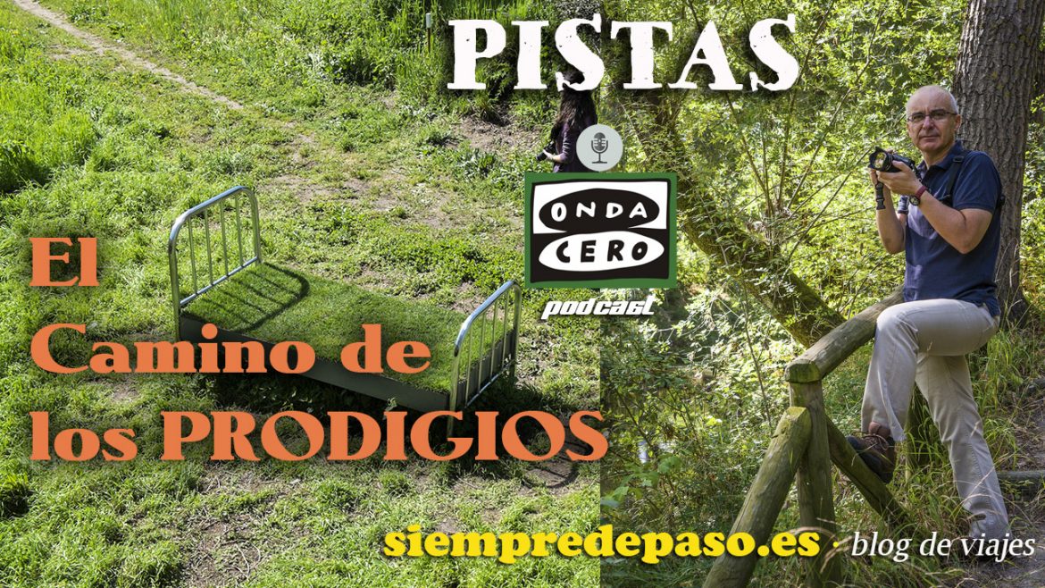 Podcast: El Camino de los Prodigios. Sierra de Francia. Salamanca. España ©Javier Prieto Gallego;